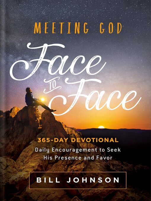 Title details for Meeting God Face to Face by Bill Johnson - Available